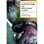 Health Knowledge And Belief Systems in Africa