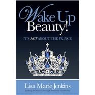 Wake Up Beauty!