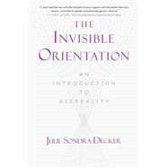 The Invisible Orientation