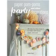 Paper pom-poms and other party decorations