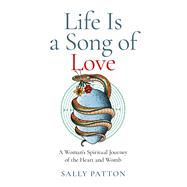 Life Is a Song of Love