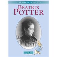 Beatrix Potter: The Pitkin Guide to