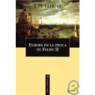 Europa En La Epoca de Felipe II 1559-1598
