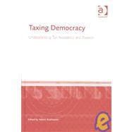 Taxing Democracy: Understanding Tax Avoidance and Evasion