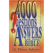 4000 Questions and Answers on the Bible