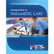 Paramedic Professional, Volume I: Foundations of Paramedic Care, 1st Edition