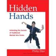 Hidden Hands Unlocking the Secrets of Traditional Martial Arts Forms