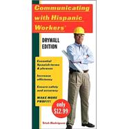 Communicating With Hispanic Workers-dry Wall Edition: Drywall Edition