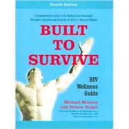 Built To Survive: Hiv Wellness Guide