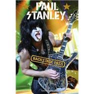 Paul Stanley : Backstage Pass