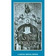 St. Thomas Aquinas on Politics and Ethics (Norton Critical Editions)