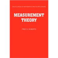 Measurement Theory: With Applications to Decisionmaking, Utility, and the Social Sciences