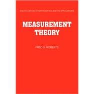 Measurement Theory: With Applications to Decisionmaking, Utility, and the Social Sciences