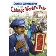 David's Adventures at the Chicago World's Fair