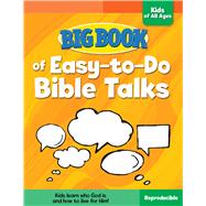 Big Book of Easy-to-do Bible Talks for Kids of All Ages