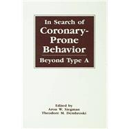 In Search of Coronary-prone Behavior: Beyond Type A