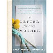 A Letter for Every Mother