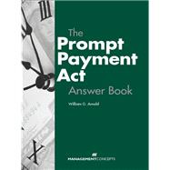 The Prompt Payment Act Answer Book