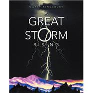 A Great Storm Rising