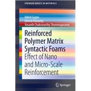 Reinforced Polymer Matrix Syntactic Foams
