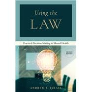 Using the Law Practical Decision Making in Mental Health book cover, ISBN 9780197782439