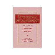 Developmental Psychopathology, Volume 1, Theory and Methods,