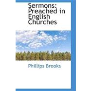 Sermons Preached in English Churches
