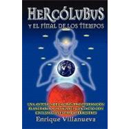 Hercolubus y el Final de los Tiempos