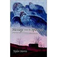 Message from the Sparrows : Engaging Consciousness