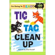 I'm Going to Read® (Level 2): Tic and Tac Clean Up
