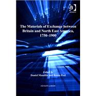 The Materials of Exchange Between Britain and North East America, 1750-1900