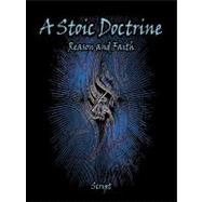 A Stoic Doctrine: Reason and Faith