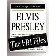 Elvis Presley : The FBI Files