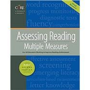 CORE Literacy Library - Assessing Reading Multiple Measures - Revised 2nd Edition