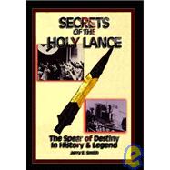 Secrets Of The Holy Lance