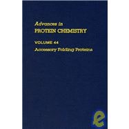 Advances in Protein Chemistry : Accessory Folding Proteins