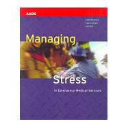 Managing Stress In Emergency Medical Services