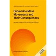 Submarine Mass Movements and Their Consequences : First International Symposium