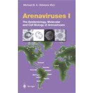 Arenaviruses I: The Epidemiology, Molecular and Cell Biology of Arenaviruses