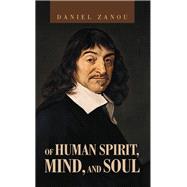 Of Human Spirit, Mind, And Soul