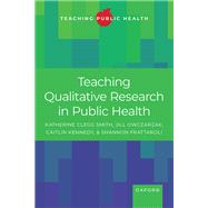 Teaching Qualitative Research in Public Health