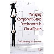 Managing Component-based Development in Global Teams