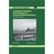 Language Variation And Change In A Modernising Arab State: The Case Of Bahrain