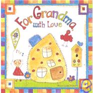 For Grandma: With Love