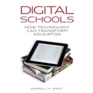 Digital Schools How Technology Can Transform Education