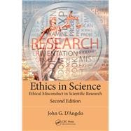 Ethics in Science: Ethical Misconduct in Scientific Research Second Edition