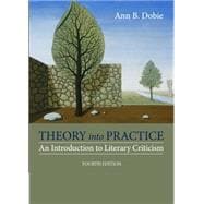 Theory into Practice An Introduction to Literary Criticism