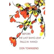 Before the Last Bang Leaf Falls in Hanoi