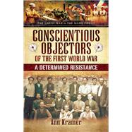 Conscientious Objectors of the First World War