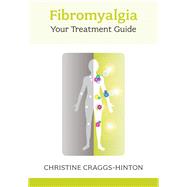 Fibromyalgia: Your Treatment Guide
